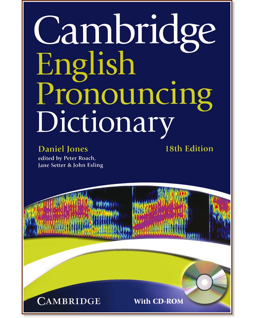 Cambridge English Pronouncing Dictionary Eighteenth Edition + CD - Daniel Jones - 