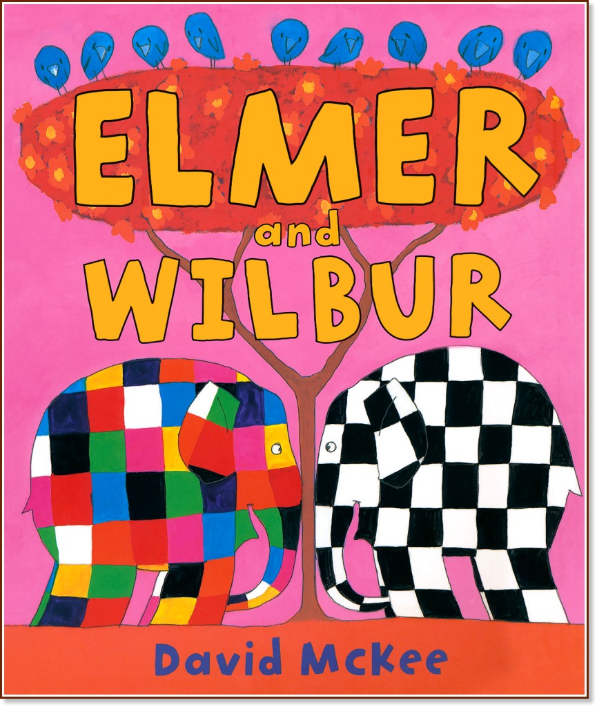 Elmer and Wilbur - David McKee -  