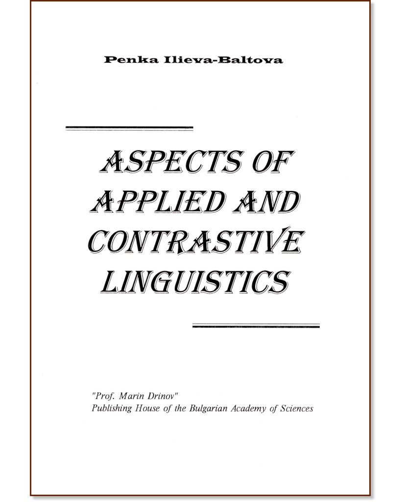 Aspects of applied and contrastive linguistics - Penka Ilieva-Baltova - 