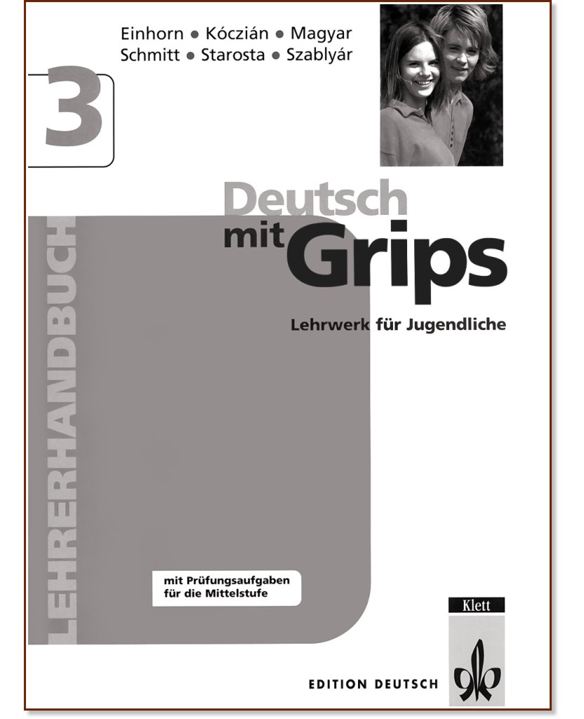 Deutsch Mit Grips: Учебна система по немски език : Ниво 3 (C1): Книга ...