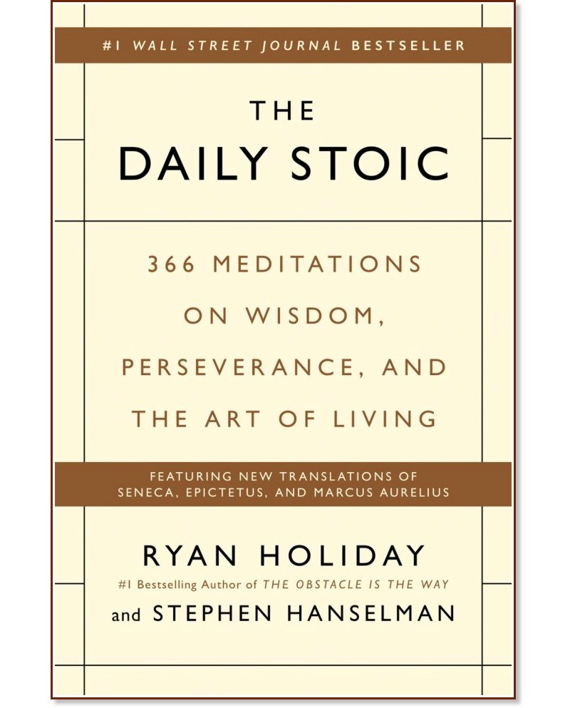 The Daily Stoic - Ryan Holiday, Stephen Hanselman - 