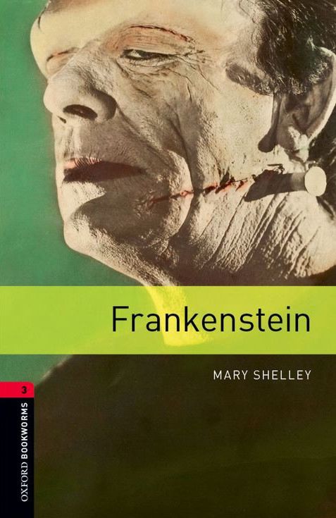 Frankenstein: Oxford Bookworms Library Level 3 - Store.bg