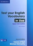 Test Your English Vocabulary in Use:  Upper-Intermediate - Second edition -  