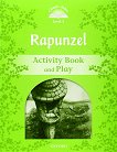 Classic Tales - ���� 3 (A1+): Rapunzel Activity Book and Play : Second Edition - ������ �����
