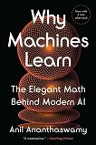 Why Machines Learn - Anil Ananthaswamy - 