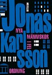 Нови хора в грешен ред. Разкази - Юнас Карлсон - книга