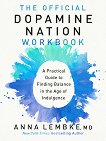 The Official Dopamine Nation Workbook - Anna Lembke - 
