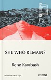 She Who Remains - Rene Karabash - �����