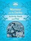 Classic Tales - ниво 1 (A1): Mansour and the Donkey Activity Book and Play : Second Edition - детска книга