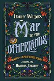 Emily Wilde's Map of the Otherlands (българско издание) - Хедър Фосет - книга
