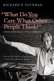 What Do You Care What Other People Think - Richard P. Feynman - �����