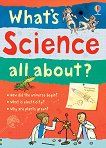 What's science all about? - Adam Larkum - детска книга