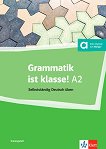 Grammatik ist klasse - ниво A2: Граматика по немски език - помагало