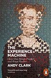 The Experience Machine - Andy Clark - книга