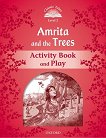 Classic Tales - ниво 2 (A1+): Amrita and the Trees Activity Book & Play : Second Edition - детска книга