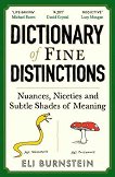 Dictionary of Fine Distinctions - Eli Burnstein - �����