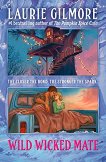 Wild Wicked Mate (българско издание) - Лори Гилмор - книга