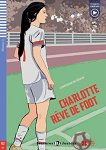 Charlotte reve de foot - Juniors A2 - Domitille Hatuel -  