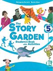 The Story Garden - ниво 5 (A2.1): Учебник по английски език - Maria Grazia Bertarini, Martha Huber - учебник