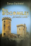 Des bogomiles de bouche a oreille : �� ���������� �� ���� �� ��� - Damyan Popchristov - �����