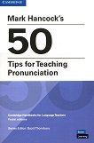 Mark Hancock's 50 Tips for Teaching Pronunciation:      - Mark Hancock - 