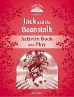 Classic Tales - ниво 2 (A1+): Jack and the Beanstalk Activity Book and Play : Second Edition - детска книга