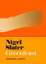 Greenfeast: Autumn, Winter - Nigel Slater - �����