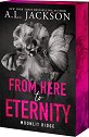 From Here to Eternity - A. L. Jackson - �����
