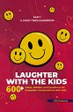 A Good Times Guidebook - part 1: Laughter with the Kids - Лилия Райкова - книга