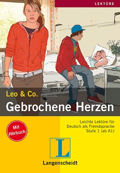 Lekture - Stufe 1 (A1 - A2) : Gebrochene Herzen:  + CD - Theo Scherling, Sabine Wenkums - 