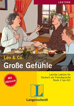 Lekture - Stufe 2 (A2) : Große Gefühle:  + CD - Theo Scherling, Sabine Wenkums - 