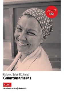 America Latina: Cuba :  A1 - A2: Guantanameras - Dolores Soler-Espiauba - 