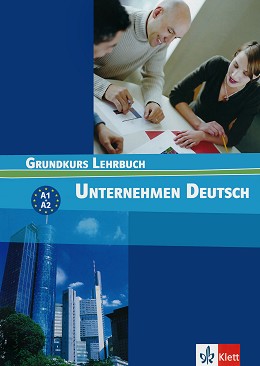 Unternehmen Deutsch:      :  A1 - A2:  - Norbert Becker, Jörg Braunert, Wolfram Schlenker - 