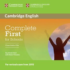 Complete First for Schools -  B2: 2 CDs   :      - Guy Brook-Hart, Helen Tiliouine - 