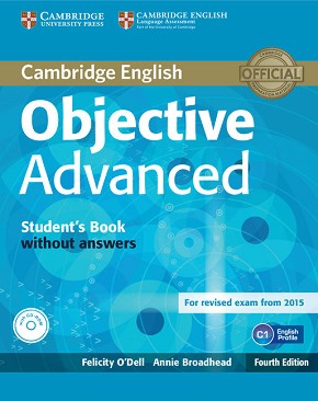 Objective - Advanced (C1):  + CD :      - Fourth edition - Felicity O'Dell, Annie Broadhead - 