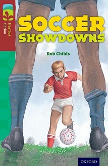 Oxford Reading Tree TreeTops Fiction -  15: Soccer Showdowns - Rob Childs - 