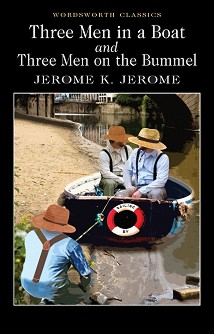 Three Men in a Boat and Three Men on the Bummel - Jerome K. Jerome - 