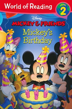 World of Reading: Mickey and Friends - Mickey's Birthday : Level 2 - Ellie D. Rosco - 