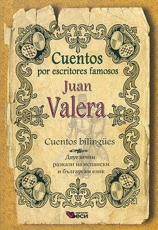 Cuentos por escritores famosos: Juan Valera - Cuentos bilingues - Juan Valera - 