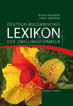 Deutsch-Bulgarisches Lexikon der Zwillingsformeln - Ruska Simeonova, Canna Dimitrova - 