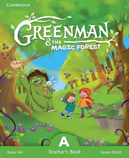 Greenman and the Magic Forest -  A:    :      - Katie Hill, Karen Elliott -   