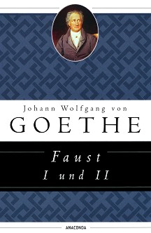 Faust - volume 1 und 2 - Johann Wolfgang von Goethe - 