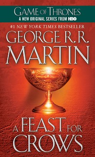 A Song of Ice and Fire - book 4: A Feast for Crows - George R.R. Martin - 