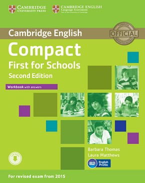 Compact First for Schools - Upper Intermediate (B2):   :      - Second Edition - Barbara Thomas, Laura Matthews -  