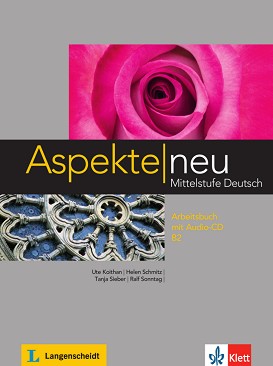 Aspekte Neu -  B2:      + CD - Ute Koithan, Helen Schmitz, Tanja Sieber, Ralf Sonntag -  