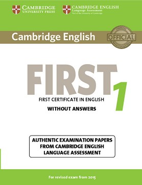 Cambridge English First - High Intermediate (B2):       FCE :      - First Edition - 