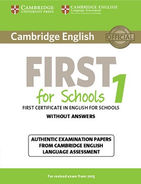 Cambridge English First for Schools - High Intermediate (B2):     FCE :      - First Edition - 