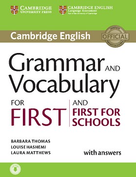 Cambridge English First and First for Schools -  B1 - B2:             FCE - Barbara Thomas, Louise Hashemi, Laura Matthews - 