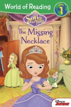 World of Reading: Sofia the First - The Missing Necklace : Level 1 - Lisa Ann Marsoli - 