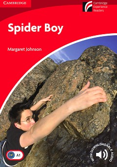 Cambridge Experience Readers: Spider Boy -  Beginner/Elementary (A1) BrE - Margaret Johnson - 